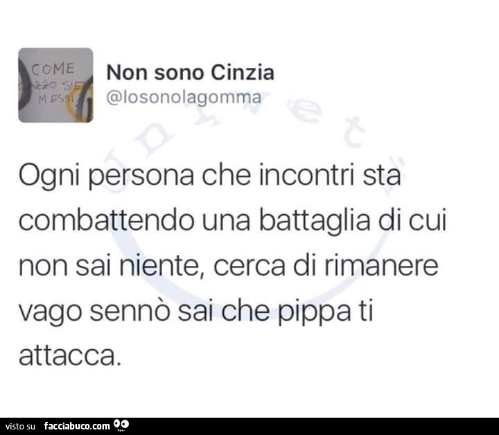 Ogni Persona Che Incontri Sta Combattendo Una Battaglia Di Cui Non Sai