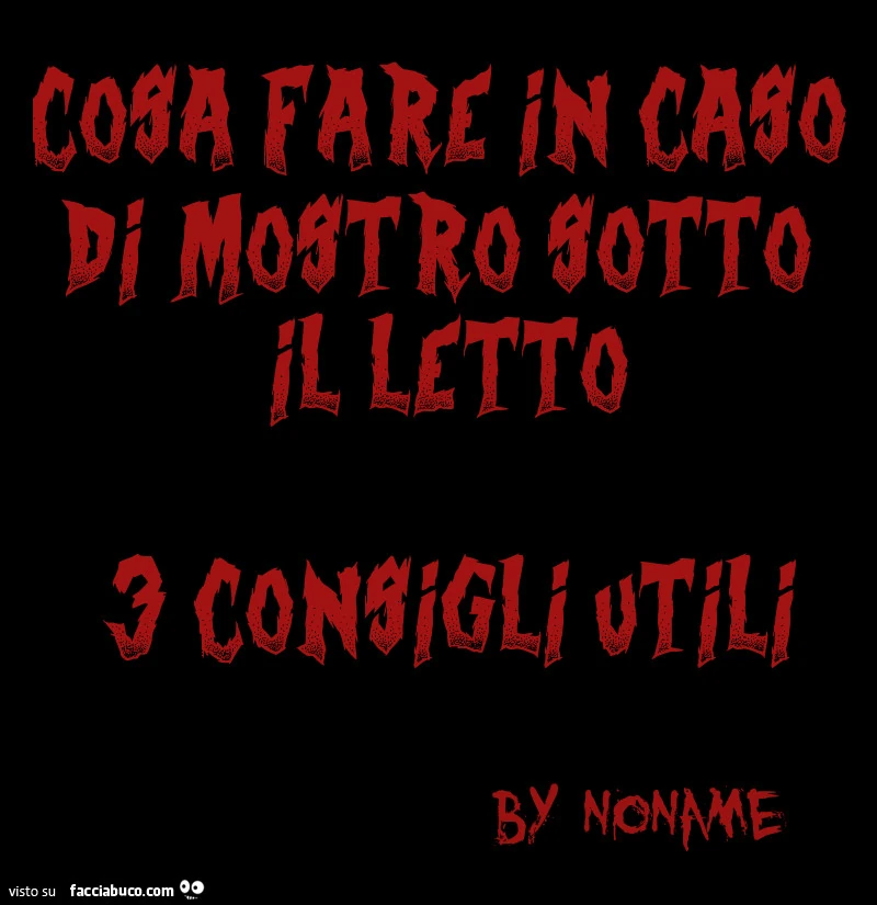 Cosa fare in caso di mostro sotto il letto by noname
