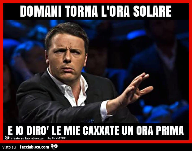 Domani torna l'ora solare e io dirò le mie caxxate un ora prima