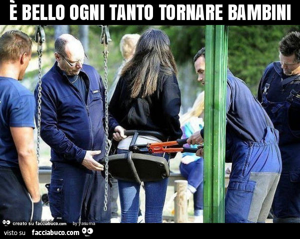 È bello ogni tanto tornare bambini