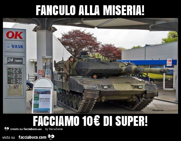 Fanculo alla miseria! Facciamo 10€ di super