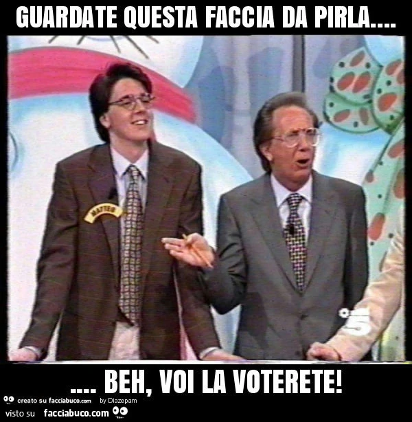 Guardate questa faccia da pirla&hellip; &hellip; beh, voi la voterete