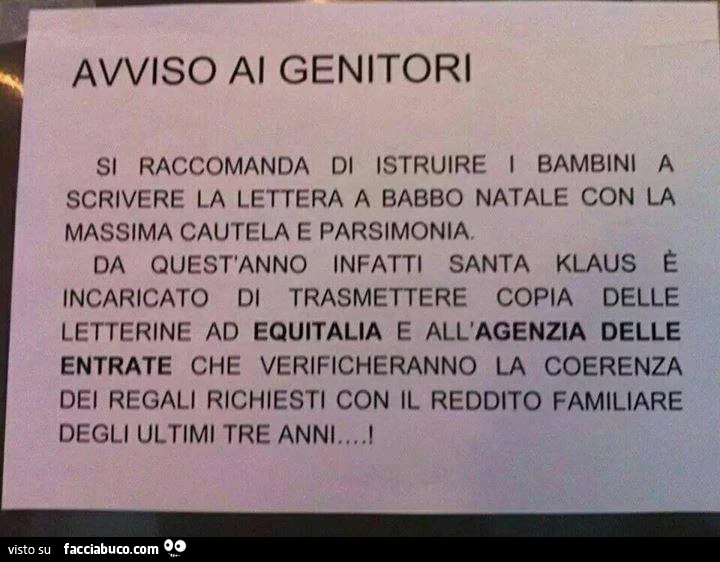 Avviso al genitori. Si raccomanda di istruire i bambini a scrivere la lettera a babbo natale con la massima cautela e parsimonia, da quest'anno infatti