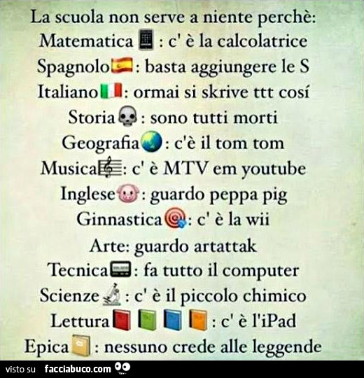 La scuola non serve a niente perchè