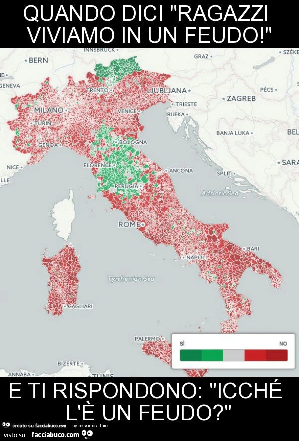 Quando dici "ragazzi viviamo in un feudo! " E ti rispondono: "icché l'è un feudo? "