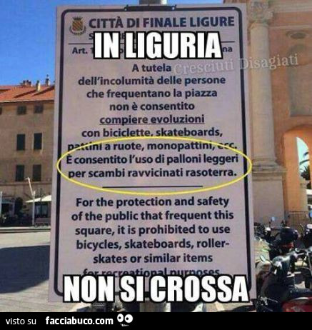 É consentito l'uso di palloni leggeri per scambi ravvicinati rasoterra. In Liguria non si crossa
