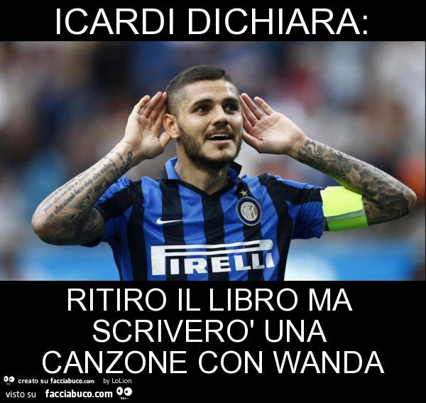 Icardi dichiara: ritiro il libro ma scriverò una canzone con wanda