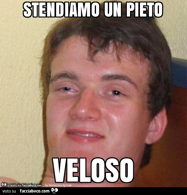 Stendiamo un pieto veloso