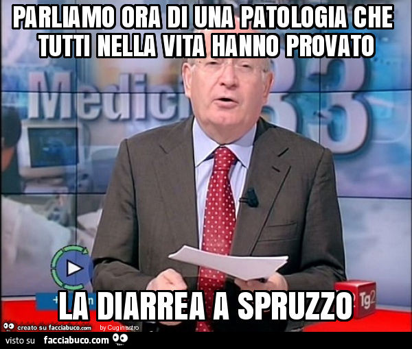 Parliamo ora di una patologia che tutti nella vita hanno provato. La diarrea a spruzzo