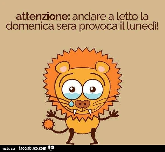 Attenzione: andare a letto la domenica sera provoca il lunedi