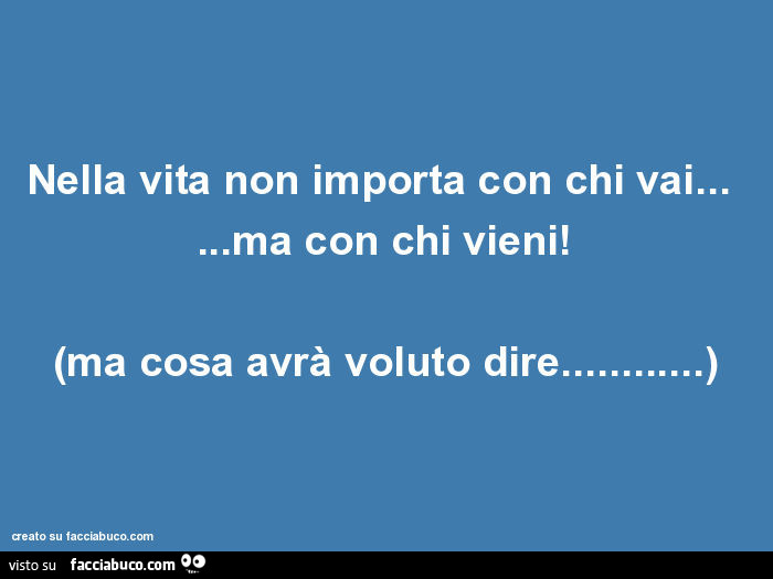 Non Importa Dove Ma Con Chi