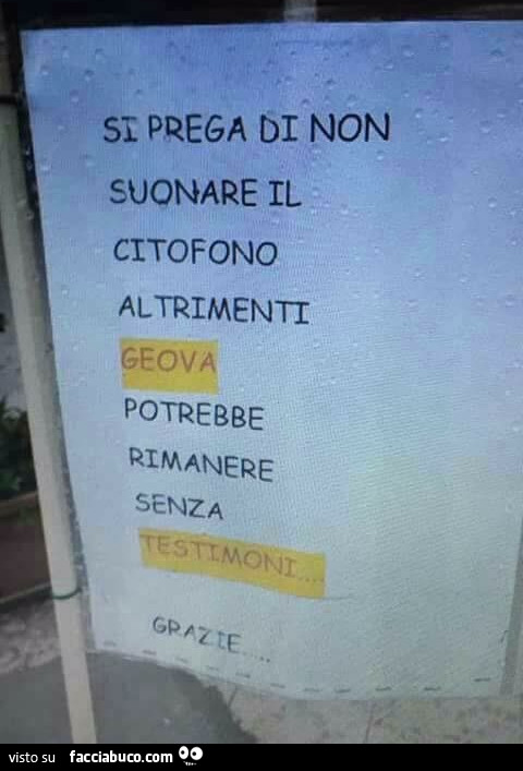 Si prega di non suonare il citofono altrimenti Geova potrebbe rimanere senza testimoni