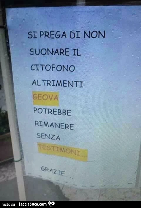 Si prega di non suonare il citofono altrimenti Geova potrebbe rimanere senza testimoni