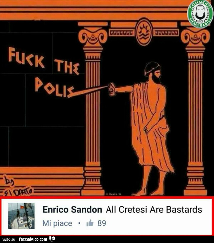 Fuck the polis. All Cretesi are bastards